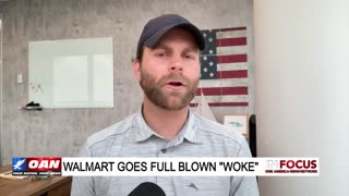 IN FOCUS: Walmart Goes "Full Blown" Woke & PublicSquare Disrupts Business with Michael Seifert - OAN