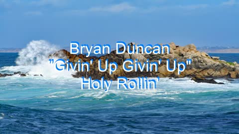 Bryan Duncan - Givin' Up Givin' Up #247