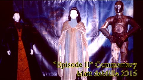 Matt deMille Movie Commentary #72: Star Wars Episode II: Attack Of The Clones (exoteric version)