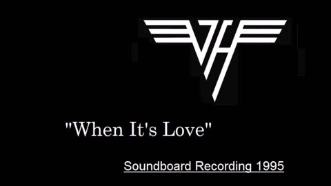 Van Halen - When It's Love (Live in Pensacola, Florida 1995) Soundboard