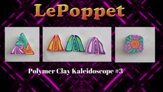 Polymer Clay Kaleidoscope #3