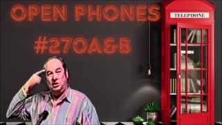 Open Phones #270A&B - Bill Cooper