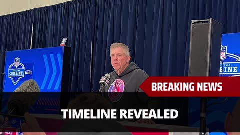 Sean Payton Reveals Timeline On QB Situation