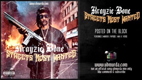 Krayzie Bone - Posted on the Block Ft. C-Murder | Papoose | Mia X | Verse
