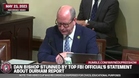 Top FBI Official's Statement About Durham Report Leaves Dan Bishop Stunned!