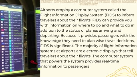 Flight Information Display Systems (FIDS) Market - Global Industry Analysis, Size, Share,