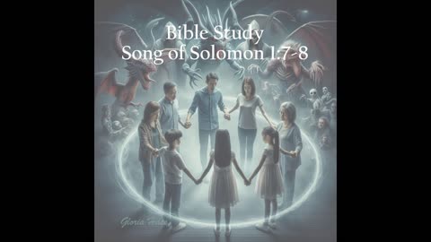 Scripture Sunday episode: Song of Solomon 1:7-8