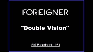 Foreigner - Double Vision (Live in Dortmund, Germany 1981) FM Broadcast