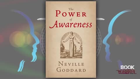 The Power of Awareness by Neville Goddard (Audiobook)