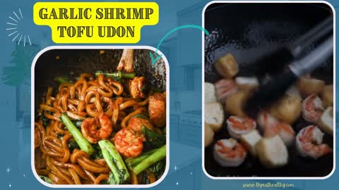 Garlic Shrimp Tofu Udon