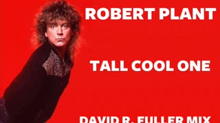 Robert Plant - Tall Cool One (David R. Fuller Mix)