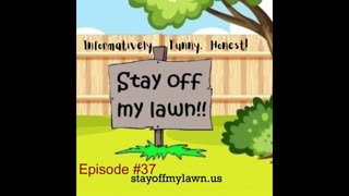 Promo for Stay Off my Lawn Episode 37