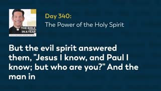 Day 340: The Power of the Holy Spirit — The Bible in a Year (with Fr. Mike Schmitz)