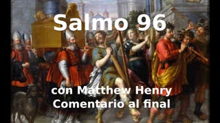 📖🕯 Santa Biblia - Salmo 96 con Matthew Henry Comentario al final. #santabiblia #Jesus #Dios #salmos