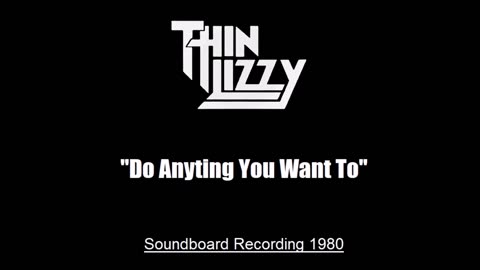 Thin Lizzy - Do Anything You Want To (Live in Tokyo, Japan 1980) Soundboard