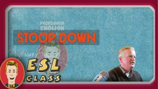ESL Phrasal Verbs Listening Speaking practice "STOOP DOWN" intermediate English