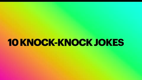 10 Knock-Knock Jokes