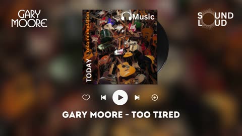 Gary Moore - Too Tired