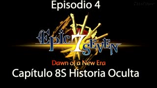 Epic Seven Episodio 4 Capitulo 8S Historia Oculta (Sin gameplay)