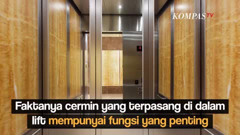 Mengapa di Dalam Lift Diberi Cermin_