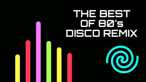 THE BEST OF 80'S DISCO REMIX