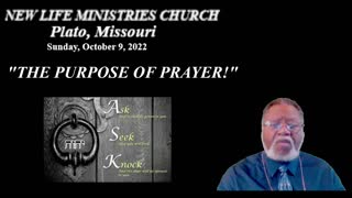 "THE PURPOSE OF PRAYER!"