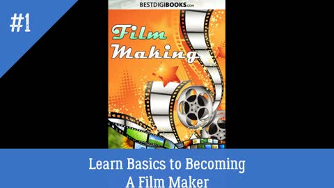 Learn Basics to Becoming A Film Maker