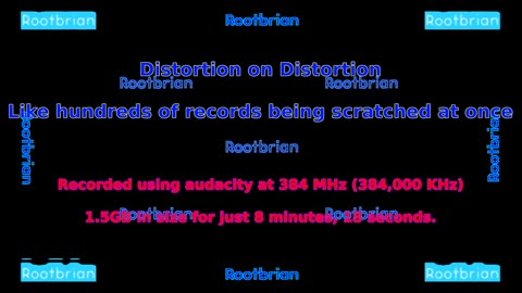 AUDIO - Distortion on Distortion - Like a hundred records being scratched at the same time