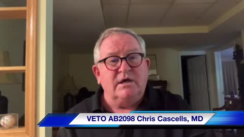 Chris Cascells, MD • VETO AB2098