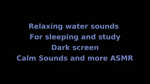 ASMR Relaxing water sounds for sleep and study
