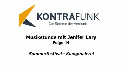 Musikstunde - Folge 44 mit Jenifer Lary: Sommerfestival - Klangmalerei