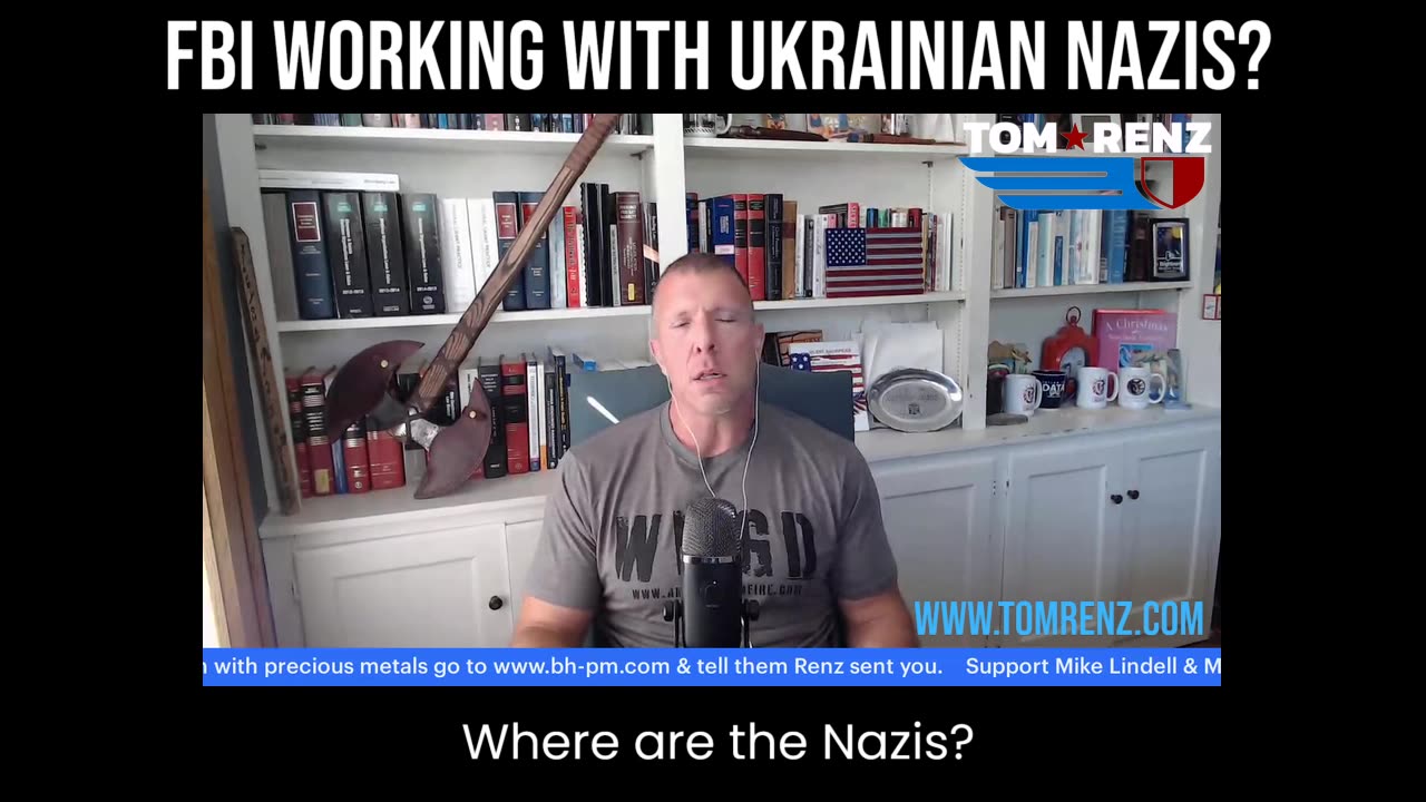 FBI Working With Ukrainian Nazi? - The Tom Renz Show