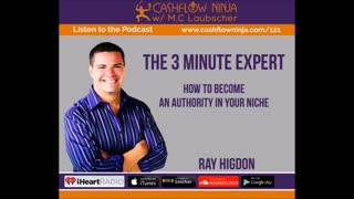 Ray Higdon Shares How To Become An Authority In Your Niche