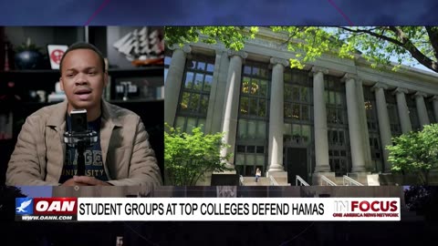 IN FOCUS: Student Groups at Top Colleges Defend Hamas Terrorists with CJ Pearson - OAN