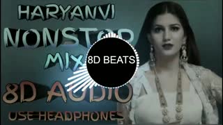 8D AUDIO - Haryanvi NONSTOP Mix