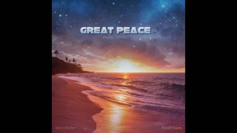 Great Peace - Psalm 119:165