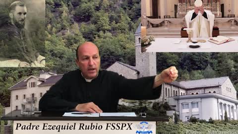 Padre Ezequiel María Rubio, FSSPX: La Santa Misa Tradicional y la FSSPX