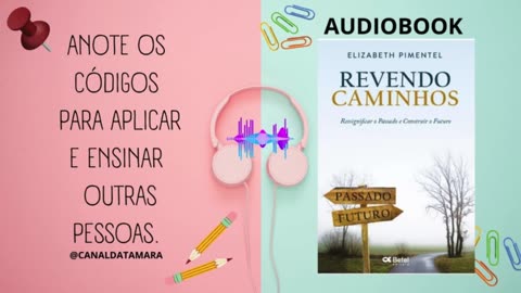 Livro Revendo Caminhos - audiobook cap#2