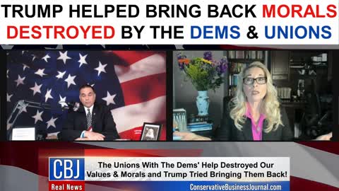 Trump Helped Bring Back Morals Destroyed by The Dems & Unions