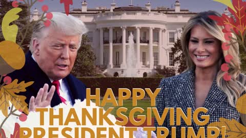 Happy Thanksgiving President Trump!
