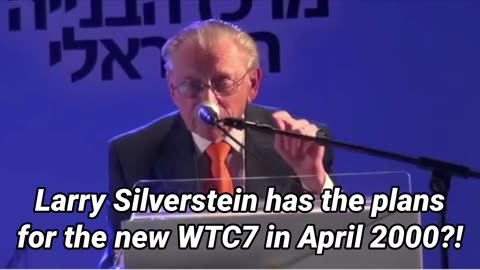 Larry Silverstein has the plans for the new WTC7 in April 2000?!