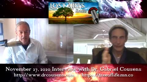 Dr. Gabriel Cousens, M.D. - The Next Chapter Of World Healing Work Begins