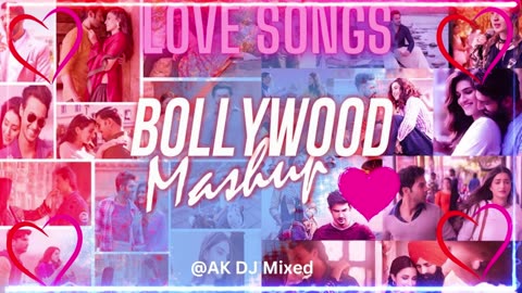 Nonstop Love Songs Mashup 2023 | Latest Hindi Romantic Songs | @AKDJMixed #music #bollywoodsongs