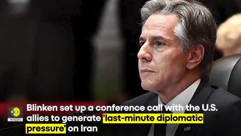 Iran can attack Israel in next 24 to 48 hours: Blinken warns G7 countries | WION Originals