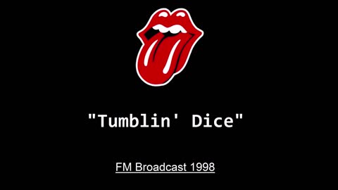 The Rolling Stones - Tumblin' Dice (Live in San Diego, California 1998) FM Broadcast