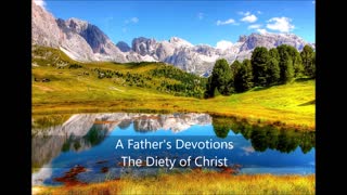 A Father's Devotions The Deity of Christ