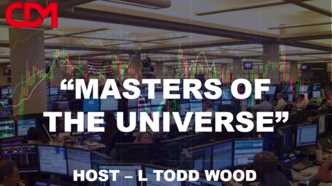Masters Of The Universe - Rob Cunningham - CBDCs, A Threat Or Not? 4/18/24