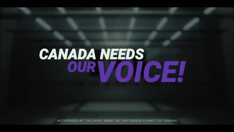 PPC ELXN 44 CAMPAIGN AD | Canada Needs Our Voice
