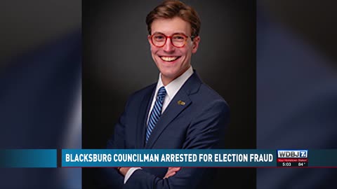 Blacksburg, Virginia Town Council Member Arrested on Election Fraud Charges