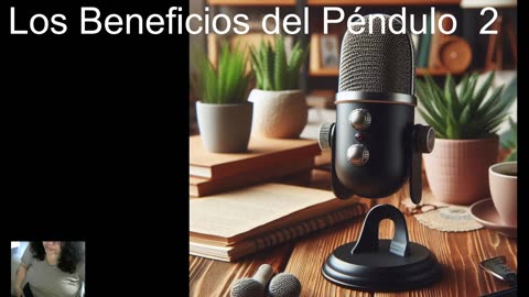 Los Beneficios del Péndulo 2